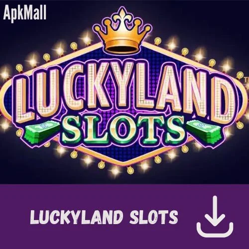 Luckyland Slots APK Latest Version v4.19.14 Download